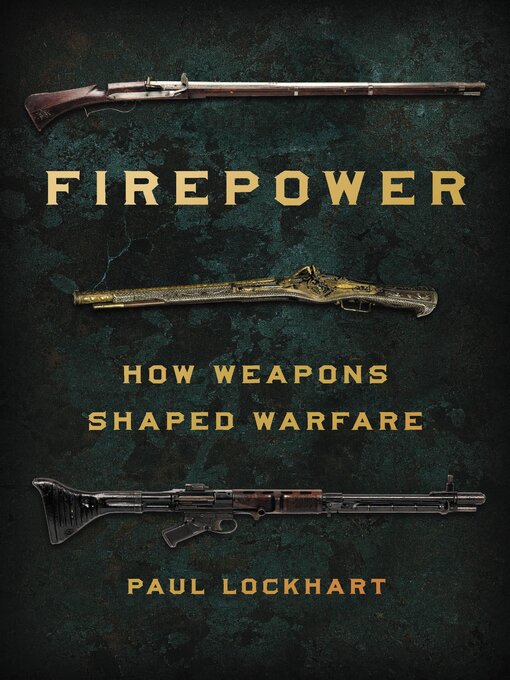 Title details for Firepower by Paul Lockhart - Available